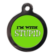 PS Pet Tags - I'm With Stupid Dog ID Tag