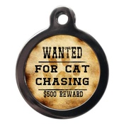 PS Pet Tags - Wanted For Cat Chasing Pet ID Tag