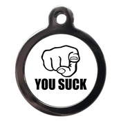 PS Pet Tags - You Suck Dog ID Tag
